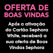 Cartão White Sephora